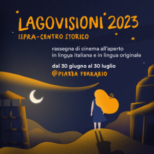 Lagovisioni 2023 – Rassegna di Cinema all’ Aperto